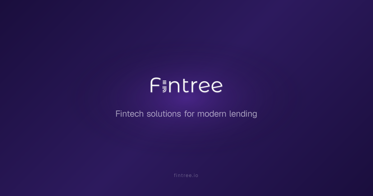 Fintree — Fintech solutions for modern lending